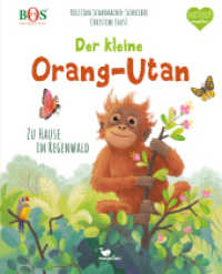 Der kleine Orang-Utan - Zu Hause im Regenwald : Ein Sachbilderbuch für Kinder ab 4 Jahren (Natürlich magellan) （3. Aufl. 2021. 32 S. m. Illustr. 30.5 cm）