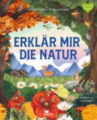 Erklär mir die Natur : Ein Sachbuch für Kinder ab 4 Jahren （2025. 64 S. 30.5 cm）