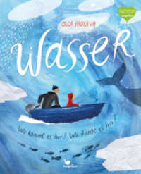 Wasser - Wo kommt es her? Wo fließt es hin? : Ein kunstvolles Sachbilderbuch für Kinder ab 6 Jahren und Erwachsene （2024. 56 S. 30.5 cm）
