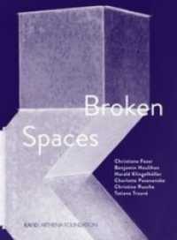 Broken Spaces （2015. 80 S. 6 SW-Fotos, 23 Farbfotos. 225 mm）