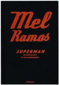 Mel Ramos : Superman at the Supermarket