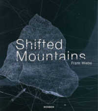 Frank Wiebe : Shifted Mountains （2016. 104 S. 47 Farbabb. 29.5 cm）