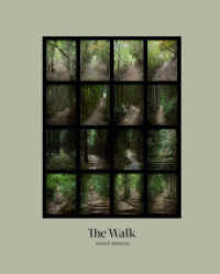 The Walk （2016. 80 S. 66 Farbabb. 24.5 x 30.5 cm）