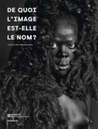De quoi l'image est-elle le nom? : MOMENTA | Biennale de l'image （2017. 176 S. 23 SW-Abb., 76 Farbabb. 292 mm）