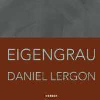 Daniel Lergon : Eigengrau