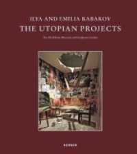 Ilya and Emilia Kabakov : The Utopian Projects. Katalog zur Ausstellung im Hirshhorn Museum and Sculpture Garden, Washington D. C. （2018. 124 S. 118 Farbabb., 5 SW-Abb. 291 mm）