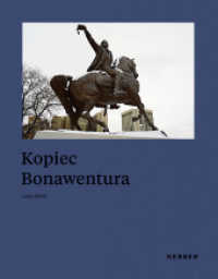Lucas Olivet : Kopiec Bonawentura （2018. 162 S. 23 x 30 cm）