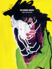 Terje Nicolaisen : No More Jokes （2019. 208 S. 11 SW-Abb., 173 Farbabb. 27 cm）