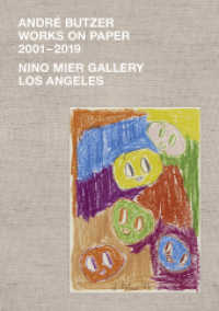 André Butzer : Works on Paper 2001-2019 （2019. 304 S. 120 Farbabb. 24 x 34 cm）