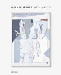 Werner Berges : Auch mal so | For a Change （2019. 136 S. 27 cm）