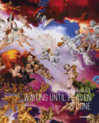 Nguyen Xuan Huy : Waiting until Heaven is Done （2020. 80 S. 300 mm）