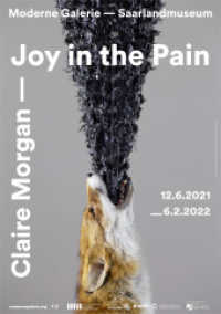 Claire Morgan : Joy in the Pain （2021. 160 S. 78 Abb. 300 mm）