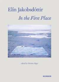 Elín Jakobsdóttir : In the First Place （2021. 96 S. 141 Abb. 24 cm）