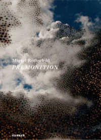 Miguel Rothschild : Premonition （2022. 128 S. 50 Abb. 280 mm）