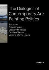The Dialogics of Contemporary Art: Painting Politics （2022. 288 S. 61 Abb. 270 mm）