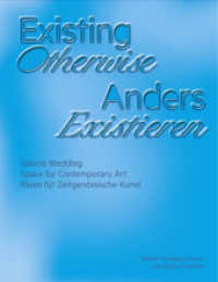 Existing Otherwise | Anders Existieren （2023. 304 S. 121 Abb. 240 mm）