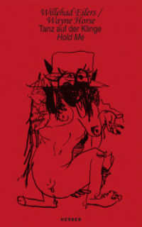 Willehad Eilers / Wayne Horse : Tanz auf der Klinge. Hold me （2023. 200 S. 118 Abb. 275 mm）
