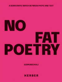 Gudrun Scholz : No Fat Poetry. A Democratic Match between Photo and Text （2023. 394 S. 170 Abb. 280 mm）