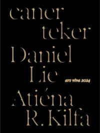 ars viva 2024 : Atiéna R. Kilfa, Daniel Lie, caner teker （2023. 128 S. 67 Abb. 280 mm）