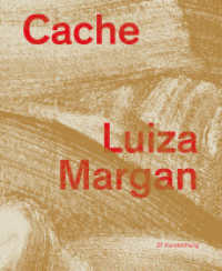 Luiza Margan : Cache （2024. 48 S. 26 Abb. 280 mm）