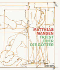 Matthias Mansen : Triest oder die Götter （2024. 64 S. 48 Abb. 280 mm）