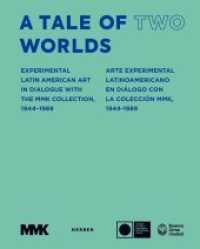 A Tale of Two Worlds : Experimental Latin American Art in Dialogue with the MMK Collection 1940s-1980s （2018. 496 S. 68 SW-Abb., 242 Farbabb. 300 mm）