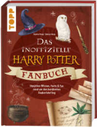 Das inoffizielle Harry Potter Fan-Buch : Unnützes Wissen, Facts & Fun rund um den berühmten Zauberlehrling (Harry Potter) （2. Aufl. 2022. 144 S. 225.00 mm）