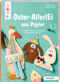 Buntes Oster-AllerlEi aus Papier (kreativ.kompakt.) : Festlich-schöne Fensterbilder, Tischdeko & Co. (kreativ.kompakt.) （1. Auflage. 2023. 48 S. 220.00 mm）