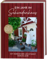 Ein Jahr im Schwedenhaus. Mit Natascha van den Boom von @roeda_hus. : Mit nordischer Leichtigkeit durchs Jahr: DIY-Ideen, Gartenimpressionen, Einrichtungsideen und mehr. （1. Auflage. 2023. 160 S. 250.00 mm）