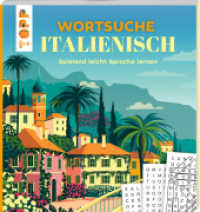 Wortsuche Italienisch - Spielend leicht Sprache lernen : R&auml;tselbuch mit Vokabel-Wortgittern. Spa&szlig;ige Fremdsprachen-&Uuml;bung f&uuml;r Urlaub und Alltag (Wortsuche - Spielend leicht Sprachen lernen) （2. Aufl. 2023. 128 S. 230.00 mm）