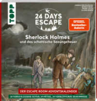 24 DAYS ESCAPE - Der Escape Room Adventskalender: Sherlock Holmes und das schottische Seeungeheuer : Sherlock Holmes in seinem neuen Abenteuer auf 24 verschlossenen Doppelseiten (24 DAYS / 24 HOURS Escape) （2. Aufl. 2023. 112 S. 230 mm）
