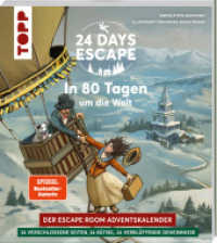 24 DAYS ESCAPE - Der Escape Room Adventskalender: In 80 Tagen um die Welt : 24 verschlossene Rätselseiten und XXL-Poster. Das Escape Adventskalenderbuch! (24 DAYS / 24 HOURS Escape) （2024. 112 S. 230 mm）