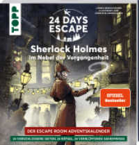 24 DAYS ESCAPE - Der Escape Room Adventskalender: Sherlock Holmes im Nebel der Vergangenheit : 24 verschlossene Rätselseiten und XXL-Poster. Das Escape Adventskalenderbuch! (24 DAYS ESCAPE / 24 HOURS ESCAPE) （2024. 112 S. 230 mm）