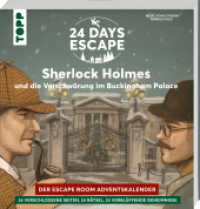 24 Days Escape - Der Escape Room Adventskalender: Sherlock Holmes und die Verschwörung im Buckingham Palace : Ermittlungen beim Tee mit Queen Victoria. 24 verschlossene Rätselseiten für den Advent (24 DAYS ESCAPE Adventskalender) （1. Auflage. 2025. 112 S. 230.00 mm）