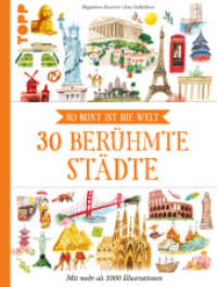 30 berühmte Städte : So bunt ist die Welt. Empfohlen ab 8 Jahren. （1. Auflage. 2024. 64 S. 320.00 mm）