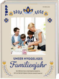 Unser hyggeliges Familienjahr : Skandinavisch inspirierte Rezepte, DIYs und Freizeitideen für die ganze Familie （1. Auflage. 2025. 160 S. 285.00 mm）