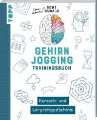 Gehirnjogging - Trainingsbuch: Kurzzeit- und Langzeitgedächtnis : Trainiere deine Merkfähigkeit und verbessere dein Erinnerungsvermögen. Mit speziellen Rätselaufgaben und Tipps （1. Auflage. 2025. 96 S. 210.00 mm）