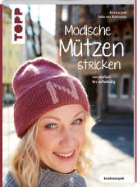 Modische Mützen stricken (kreativ.kompakt.) : Von einfach bis aufwendig. Mit Balaclava (kreativ.kompakt.) （2. Aufl. 2022. 48 S. 220.00 mm）
