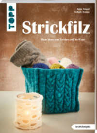 Strickfilz (kreativ.kompakt.) : Neue Ideen zum Stricken und Verfilzen (kreativ.kompakt.) （1. Auflage. 2023. 48 S. 220.00 mm）