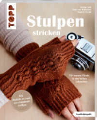 Stulpen stricken (kreativ.kompakt.) : Für warme Hände in der kalten Jahreszeit (kreativ.kompakt.) （3. Aufl. 2023. 48 S. 210.00 mm）