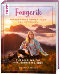 Fargerik - Farbenfrohe Strickideen aus Norwegen : Für alle, die das Draußensein lieben （1. Auflage. 2025. 208 S. 250.00 mm）