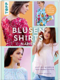 Blusenshirts nähen : Luftige Modelle aus Webware （1. Auflage. 2025. 112 S. 285.00 mm）