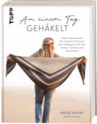 An einem Tag gehäkelt : Meine Häkelauszeit mit schnellen Pullovern und Cardigans in XS-5XL, Decken, Tüchern und Accessoires （1. Auflage. 2025. 144 S. 250.00 mm）