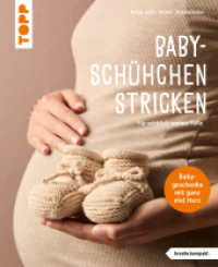 Baby-Schühchen stricken (kreativ.kompakt.) : Für wirklich warme Füße （1. Auflage. 2025. 32 S. 210.00 mm）