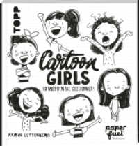 Cartoon Girls : So werden sie gezeichnet! （1. Auflage. 2022. 96 S. 230.00 mm）