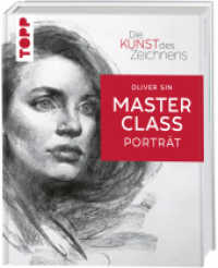 Die Kunst des Zeichnens Masterclass - Porträt （2023. 160 S. 285 mm）