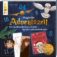 Magische Adventszeit. Der inoffizielle Harry Potter Kreativ-Adventskalender. Adventskalenderbuch : Mit 24 magischen Ausmal-, Ausschneide- und Verbastelideen （2024. 108 S. 210 mm）
