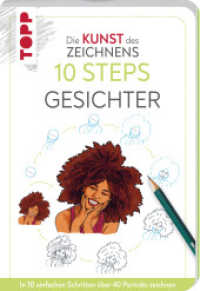 Die Kunst des Zeichnens 10 Steps - Gesichter : In 10 einfachen Schritten über 40 Porträts zeichnen (Die Kunst des Zeichnens 10 Steps) （1. Auflage. 2024. 128 S. 236.00 mm）