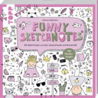 Funny Sketchnotes : Mit Sketchnotes zu mehr Lebensfreude und Kreativität. Mit Sticker-Bogen （2024. 144 S. 230 mm）