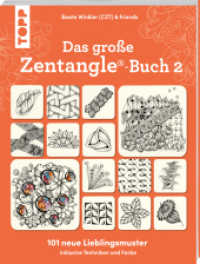 Das gro&szlig;e Zentangle-Buch 2 : 101 neue Lieblingsmuster inklusive Techniken und Farbe (Zentangle) （1. Auflage）